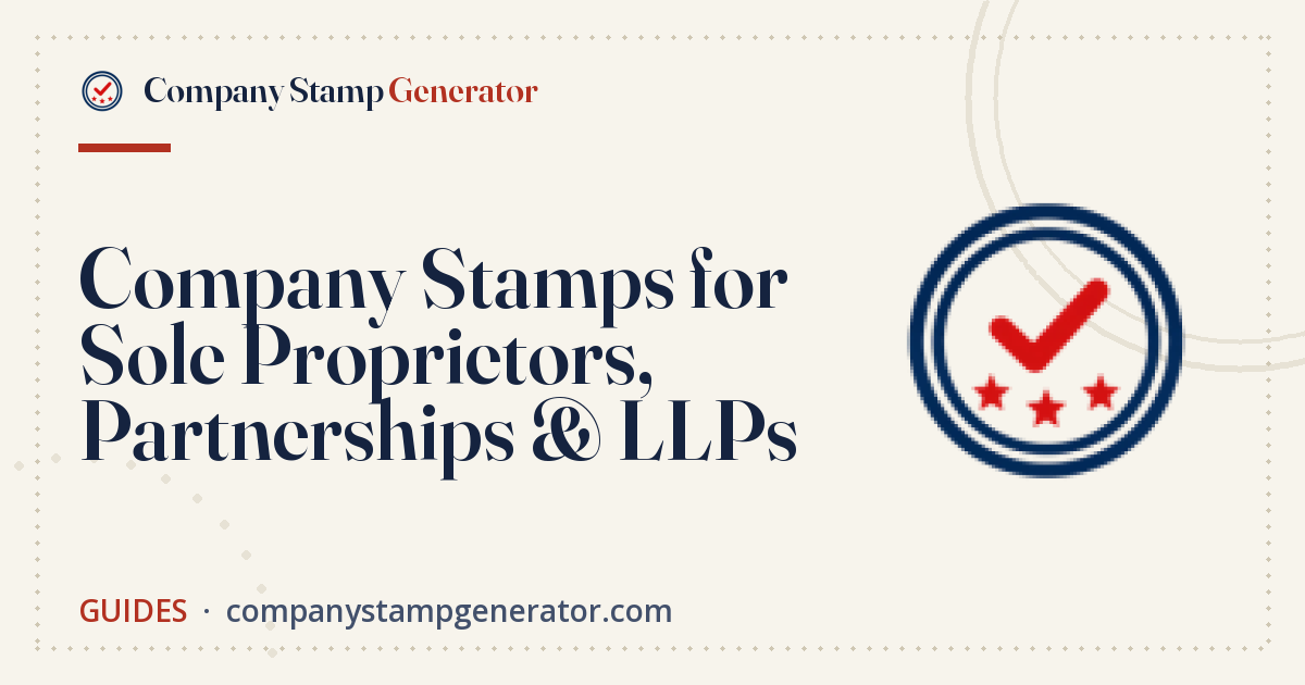 Company Stamps for Sole Proprietors, Partnerships & LLPs