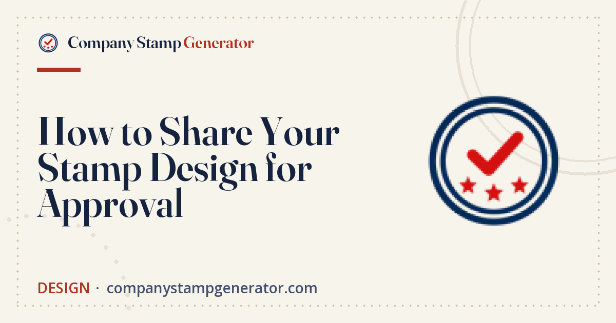 How to Share Your Stamp Design for Approval