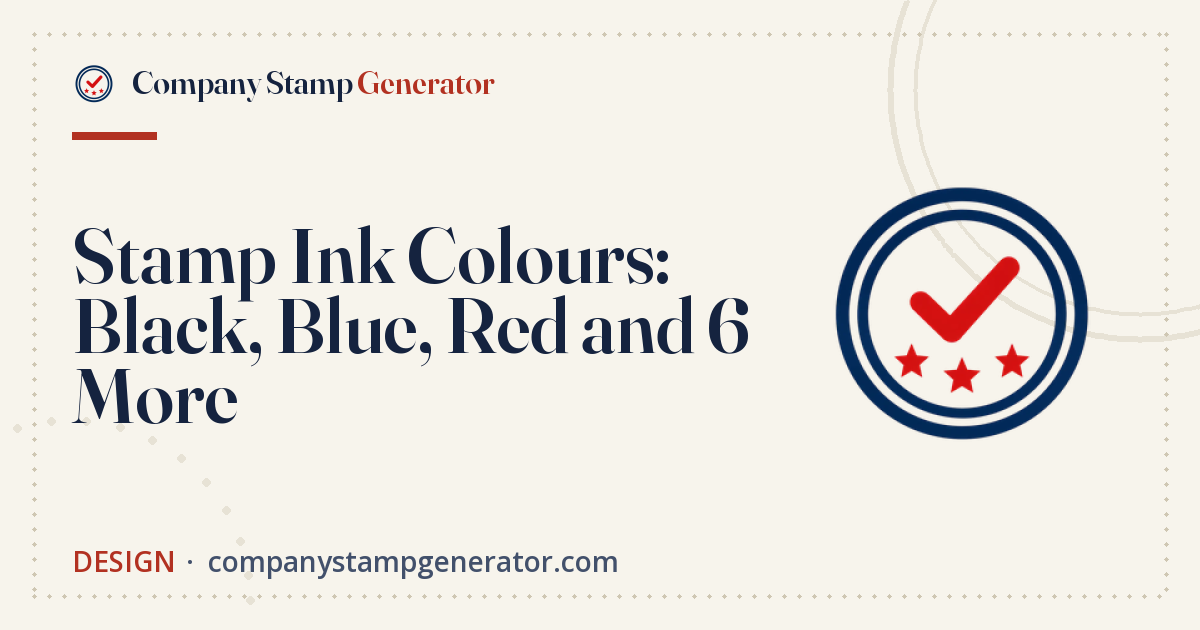 Stamp Ink Colours: Black, Blue, Red and 6 More
